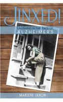 Jinxed!: Laughing in the Face of Alzheimer's