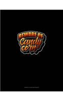 Beware of Candy Corn: Genkouyoushi Notebook(1560 Genkouyoushi Notebook)