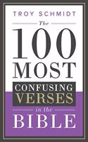 The 100 Most Confusing Verses in the Bible