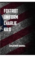 Foxtrot Uniform Charlie Kilo deployment journal: 6x9 Journal christmas gift for under 10 dollars military spouse journal