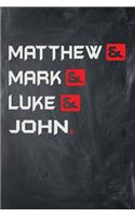 Matthew& Mark& Luke& John.: Blank College Ruled Line Paper Matthew & Mark & Luke & John Notebook For Christian Girls and Their Families. Chalkboard, White & Red Design Journal 