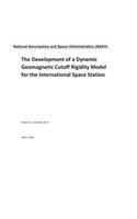 The Development of a Dynamic Geomagnetic Cutoff Rigidity Model for the International Space Station