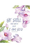 Psalms 46: 10 Be Still and Know That I Am God: Dot Grid Journal Notebook with Bible Verse Cover, Christian Religious Journal/Notebook/8" x 10" for Girls, Ladie