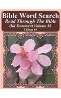 Bible Word Search Read Through The Bible Old Testament Volume 56: 1 Kings #4 Extra Large Print(Bible Word Search Puzzles Jumbo Print Flower Lover's Edition)