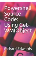 Powershell Source Code: Using Get-WMIObject