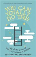 You Can Totally Do This