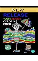 Release Your Anger Coloring Book: Stress Relieving Adult Relaxation Swear Words