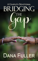 Bridging the Gap