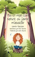 Moi et mon coin nature ou j'aime m'asseoir