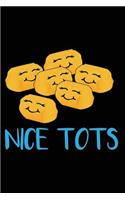 Nice Tots: Blank Potato Tots Cookbook for Foodies, Chefs and Cooks