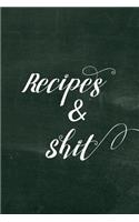 Recipes & Shit