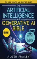 The Artificial Intelligence and Generative AI Bible