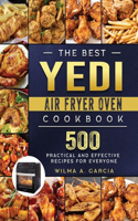The Best Yedi Air Fryer Oven Cookbook