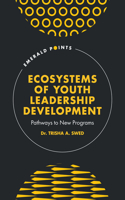 Ecosystems of Youth Leadership Development