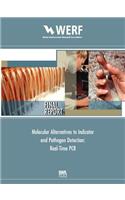 Molecular Alternatives to Indicator and Pathogen Detection