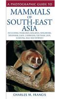 Field Guide to the Mammals of South-East Asia