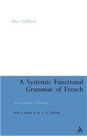 A Systemic Functional Grammar of French