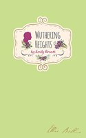 Emily Bronte - Wuthering Heights (Signature Classics)