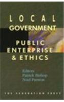 Local Government, Public Enterprise and Ethics