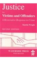 Justice for Victims and Offenders