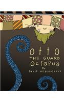 Otto, the Guard Octopus