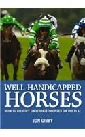 Well Handicapped Horses