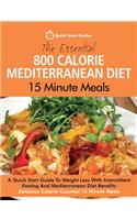 Essential 800 Calorie Mediterranean Diet 15 Minute Meals