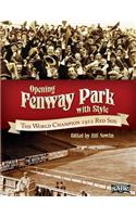 Opening Fenway Park in Style