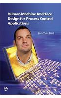 Human Machine Interface Design for Process Control Applications