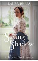 Saving Shadow