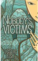 Nobody's Victims