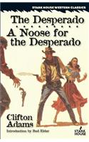 Desperado / A Noose for the Desperado