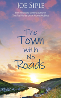 Town with No Roads