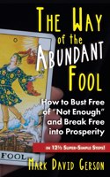 Way of the Abundant Fool