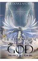 The Supernatural Orchestrator God