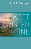 Sweet Twisted Pine