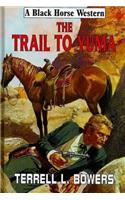 Trail To Yuma