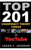 Top 201 Conspiracy Theory Videos on YouTube