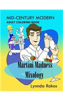 Martini Madness Mixology