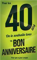 Bon anniversaire - 40 ans: Vert - Carte livre d'or "Pour que ce jour compte" (12,7x20cm)