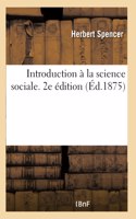 Introduction à la science sociale. 2e édition