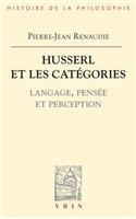 Husserl Et Les Categories: Langage, Pensee Et Perception