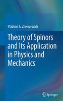 Theory of Spinors and Its Application in Physics and Mechanics
