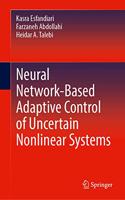 Neural Network-Based Adaptive Control of Uncertain Nonlinear Systems