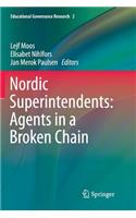 Nordic Superintendents: Agents in a Broken Chain