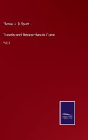Travels and Researches in Crete