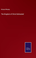 Kingdom of Christ Delineated