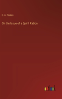 On the Issue of a Spirit Ration