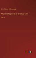 Elementary Guide to Writing in Latin