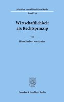 Wirtschaftlichkeit ALS Rechtsprinzip